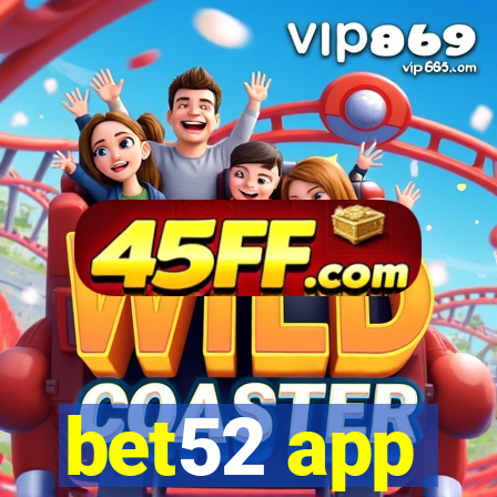 bet52 app
